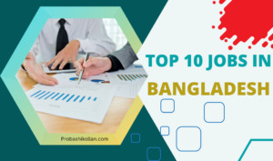 Top 10 Jobs In Bangladesh