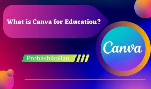 What is Canva for Education?