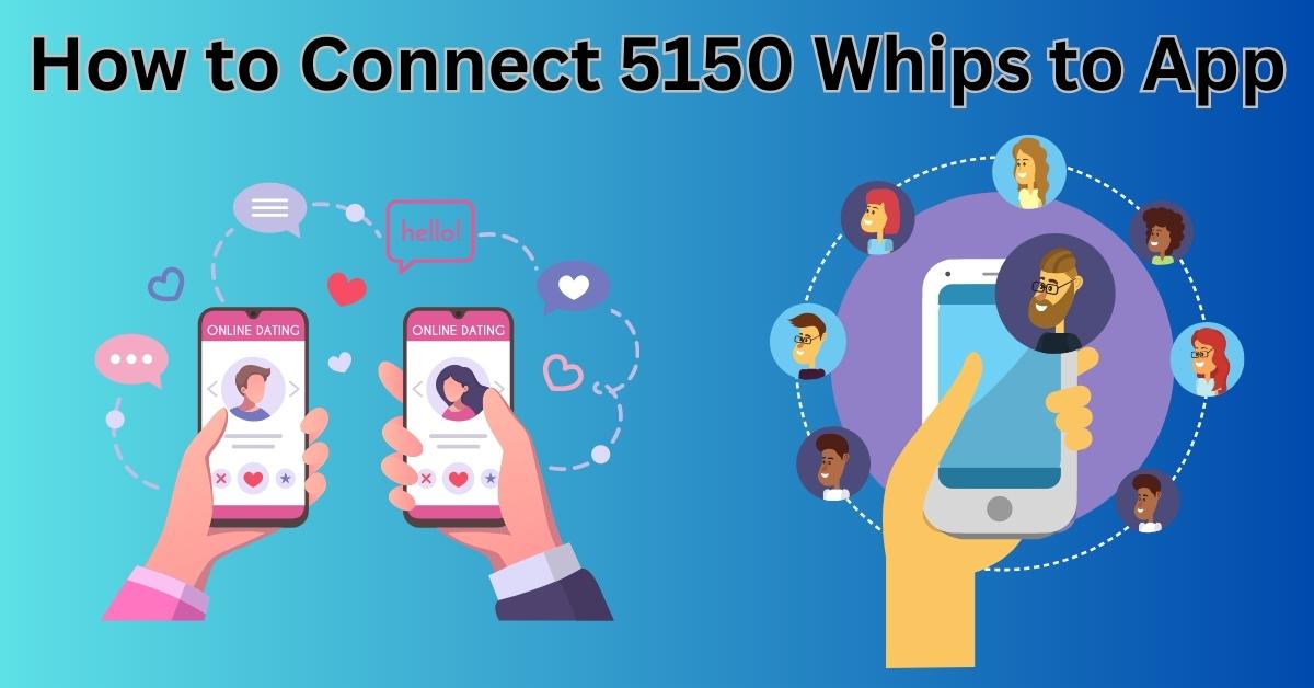 How to Connect 5150 Whips to App