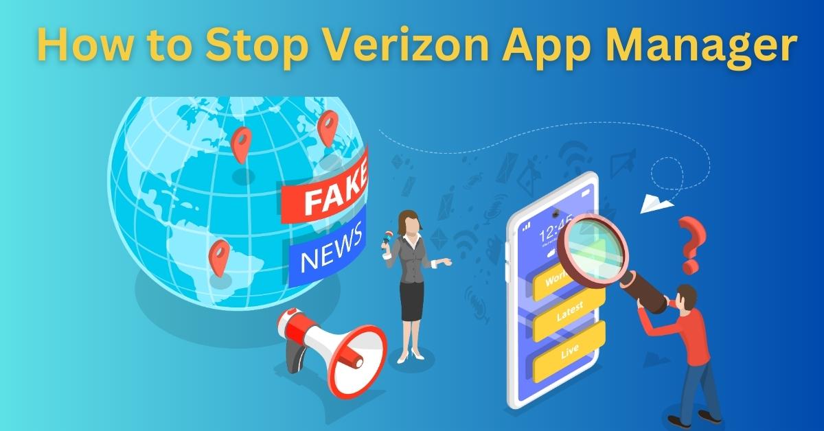How to Stop Verizon App Manager